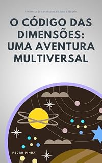 Livro Os códigos das dimensões: Uma aventura multiversal
