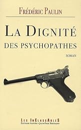 La  dignité des psychopathes