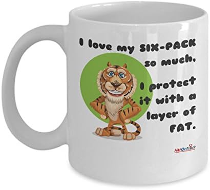 Funny Quote I love my SIX-PACK so much, I protect it with a layer of FAT. 11oz Ceramic Coffee Mug For Gift