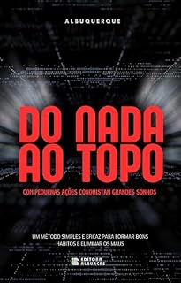 Livro Do Nada ao Topo: Com Pequenas Ações Conquistam Grandes Sonhos