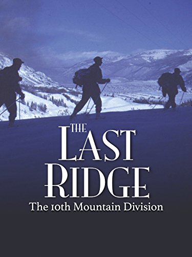 Download The Last Ridge: The 10th Mountain Division Download The Last Ridge: The 10th Mountain Division