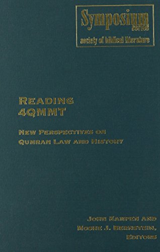 Reading 4Qmmt: New Perspectives on Qumran Law and History (Society of Biblical Literature Symposium Series)
