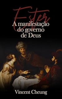 Livro Ester: A manifestação do governo de Deus