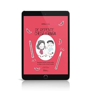 Livro De repente chega a raiva: Respire fundo e aprenda a lidar com a frustração!