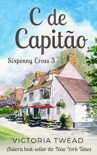 Livro C de Capitão (Sixpenny Cross Livro 3)
