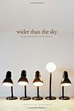 Wider than the Sky: The Phenomenal Gift of Consciousness