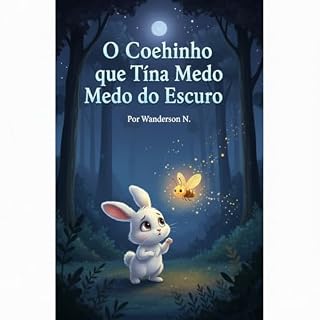 Livro O Coelhinho que Tinha Medo do Escuro