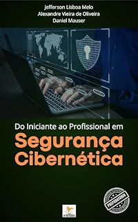 Livro Do Iniciante ao Profissional em Segurança Cibernética
