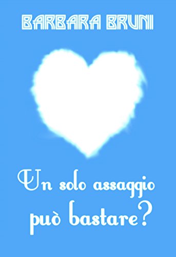 Barbara Bruni - Un solo assaggio può bastare? (2016)