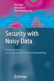 Image de Security with Noisy Data: On Private Biometrics, Secure Key Storage and Anti-Counterfeiting
