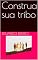 Livro Construa sua tribo