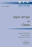 Sujets corrigés de Chimie : BTS Chimiste by