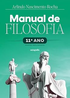 Livro Manual de Filosofia – 11º ano; Ensino Secundário