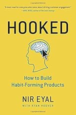 Hooked: How to Build Habit-Forming Products