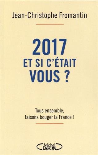 2017, et si c'était vous ?