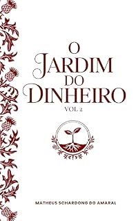 Livro O Jardim do Dinheiro VOL 2: O Império de Tijolos