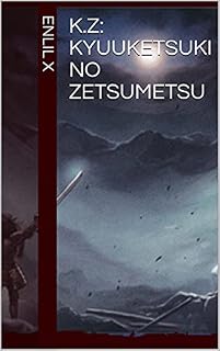 Livro K.Z: Kyuuketsuki no Zetsumetsu