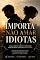 Livro COMO NÃO AMAR IDIOTAS