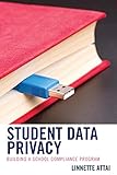 Student Data Privacy by Linnette Attai