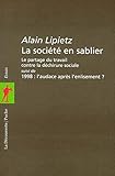 La société en sablier. Le partage du travail contre la déchirure sociale (Poche / Essais) (French Edition) by 