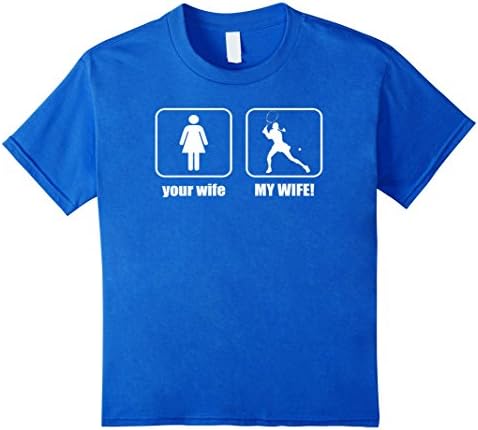 Kids Tennis shirts, Your wife - My wife - Tennis 4 Royal Blue