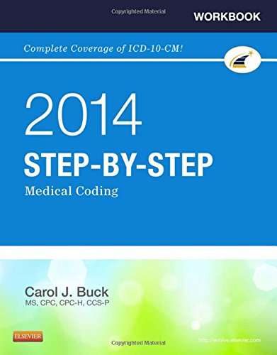 Download Workbook for Step-by-Step Medical Coding, 2014 Edition, 1e Download Workbook for Step-by-Step Medical Coding, 2014 Edition, 1e