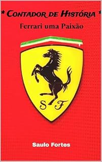 Livro Contador de História : Ferrari uma Paixão