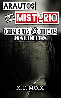 Livro Arautos do Mistério: Pelotão dos Malditos