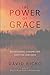 The Power of Grace: Recognizing Unexpected Gifts on Our Path