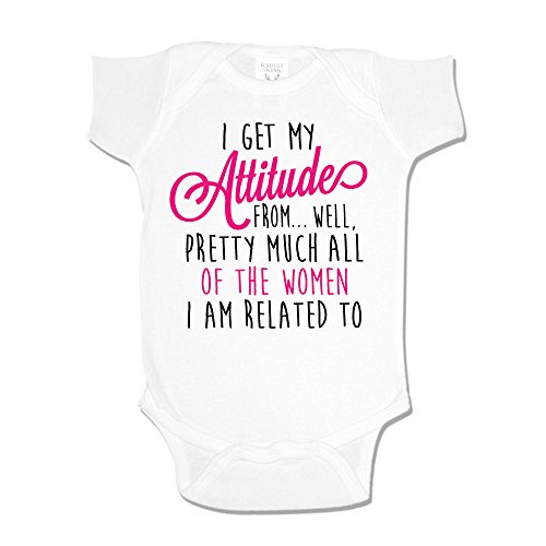 I Get My Attitude From All The Women I Am Related To Baby One Piece 12 mo White