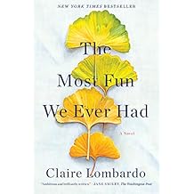 The Most Fun We Ever Had: A Novel