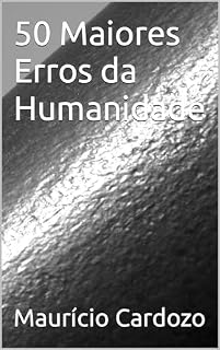 Livro 50 Maiores Erros da Humanidade