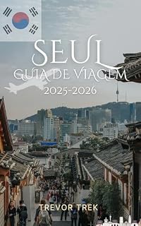 Livro SEUL GUIA DE VIAGEM 2025-2026
