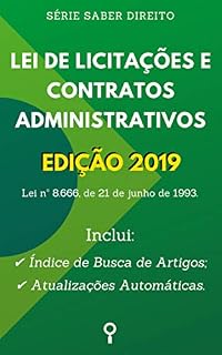 Livro Lei de Licitações e Contratos Administrativos - Edição 2019: Inclui Busca de Artigos diretamente no Índice e Atualizações Automáticas. (Saber Direito)