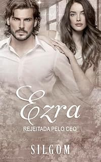 Livro Ezra : Rejeitada pelo CEO