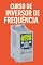 Livro Curso de inversor de frequência torne-se um especialista Prêmio Kindle: Prêmio Kindle