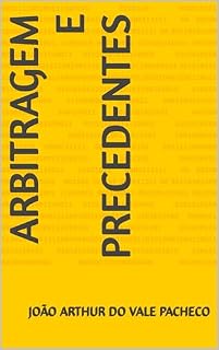 Livro Arbitragem e Precedentes