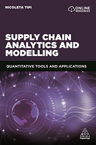 Supply Chain Analytics and Modelling: Quantitative Tools and Applications (English Edition)