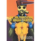 The Militarization of Indian Country (Makwa Enewed)