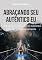Livro Abraçando Seu Autêntico Eu: 5 Maneiras De Descobrir O Caminho Para Viver Autenticamente