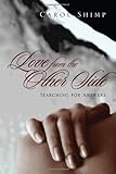 Love from the Other Side: Searching for Answers by