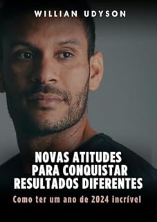 Livro Novas atitudes para conquistar resultados diferentes : Como ter um ano de 2024 incrível!