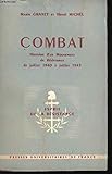 Combat. histoire d'un mouvement de résistance de juillet 1940- à juillet 1943. by 