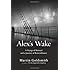 Alex's Wake: A Voyage of Betrayal and a Journey of Remembrance