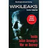 WikiLeaks: Inside Julian Assange's War on Secrecy