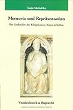 Memoria und Repräsentation : Die Grabmäler des Königshauses Anjou in Italien, Michalsky, Tanja, 3525354738