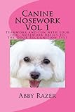 Canine Nosework Vol. 1: Teamwork and fun with your dog, Nosework Basics to the Odor Recognition Test by
