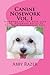 Canine Nosework Vol. 1: Teamwork and fun with your dog, Nosework Basics to the Odor Recognition Test by