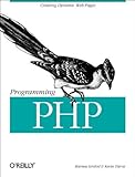 Programming PHP by Rasmus Lerdorf (2002-04-04) by Rasmus Lerdorf;Kevin Tatroe