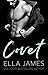 Covet: A Standalone Forbidden Romance